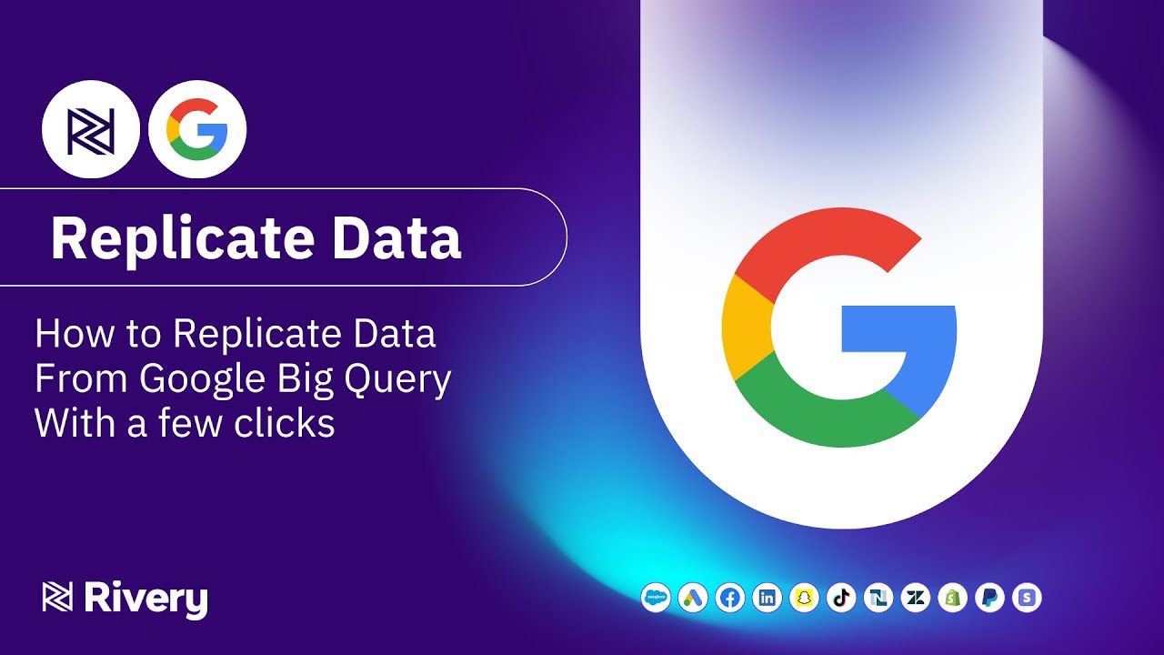 How to Replicate Google BigQuery Data With Rivery - YouTube
