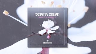 Croatia Squad - Waking Up The Neighbors (Original Club Mix) OUT NOW!