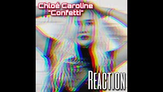 MAC REACTS: Chloé Caroline - Confetti (Official Video)