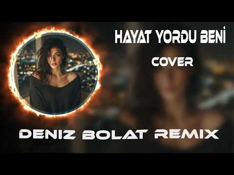 Deniz Bolat - Hayat Yordu Beni