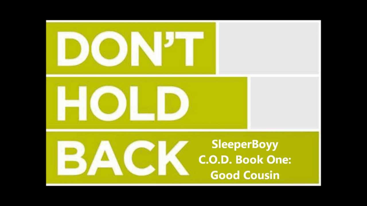 Watch SleeperBoyy- Dont Hold Back on YouTube Watch SleeperBoyy- Dont Hold Back on YouTube