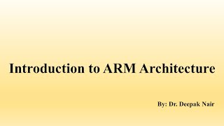 Celebrity Lecture 5: Introduction to ARM Architecture-2 Profile