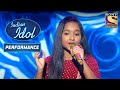 Anjali के Melodious Performance ने लगाया Stage पे आग I Indian Idol Season 12