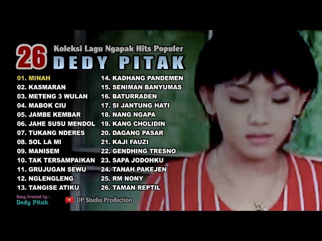 Full Album 26 LAGU NGAPAK DEDY PITAK Koleksi Banyumasan Terlengkap Terpopuler [OFFICIAL AUDIO] class=