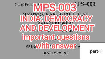 MPS-003: INDIA: DEMOCRACY AND DEVELOPMENT, important questions with answer |part-1 #important