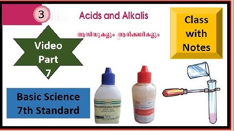 Acids and Alkalis | Basic Science 7th Standard | Chapter 3 | Video Part 7 | ആസിഡുകളും ആൽക്കലികളും