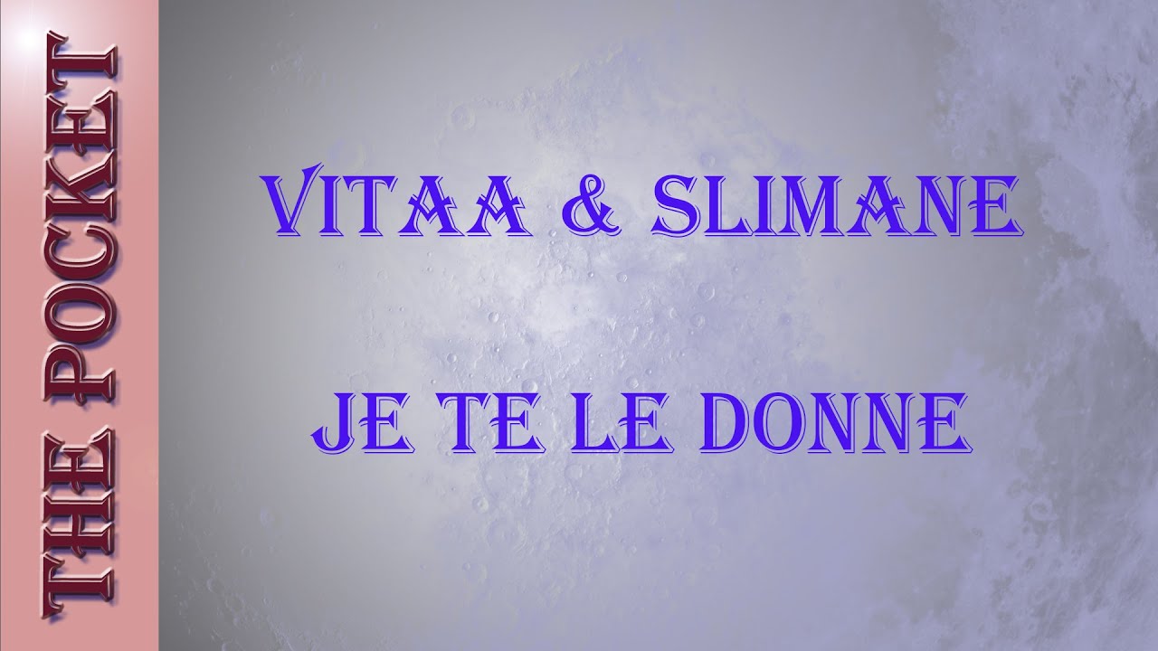 Karaoke Vitaa & Slimane Je te le donne YouTube
