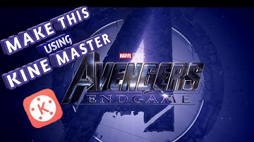 Avengers end game||intro|| tutorial ||with kine master||