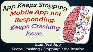 How To Fix Brain Test App Keeps Stopping | Keeps Crashing Problem | Problem Resolved screenshot 4
