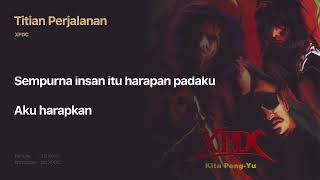 XPDC - Titian Perjalanan (Official Lyric Video) chords