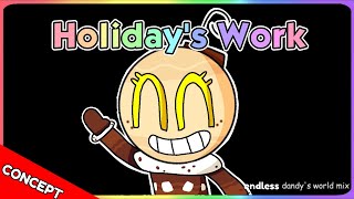 Fnf Holidays Work Endless - Dandys World Mix Concept