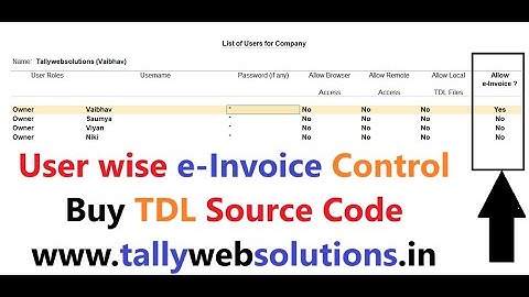 (Buy TDL Source Code Only Rs 125) User wise e-Invoice Control in Tally Prime | tallywebsolutions.in
