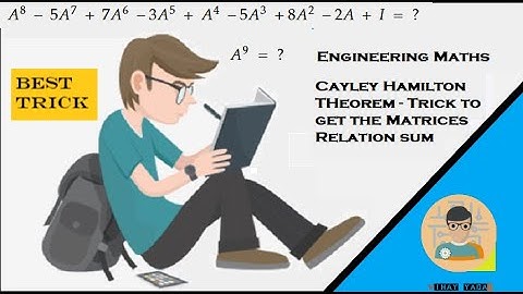 CAYLEY HAMILTON THEOREM - Trick to solve Matrices Relation Sums | Engineering Maths | 2020