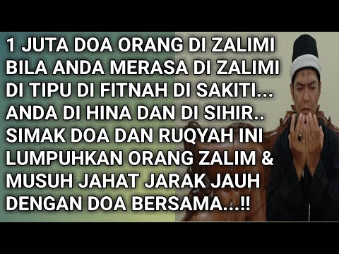 Ruqyah Melumpuhkan Orang Orang Zalim Jarak Jauh dengan Cepat