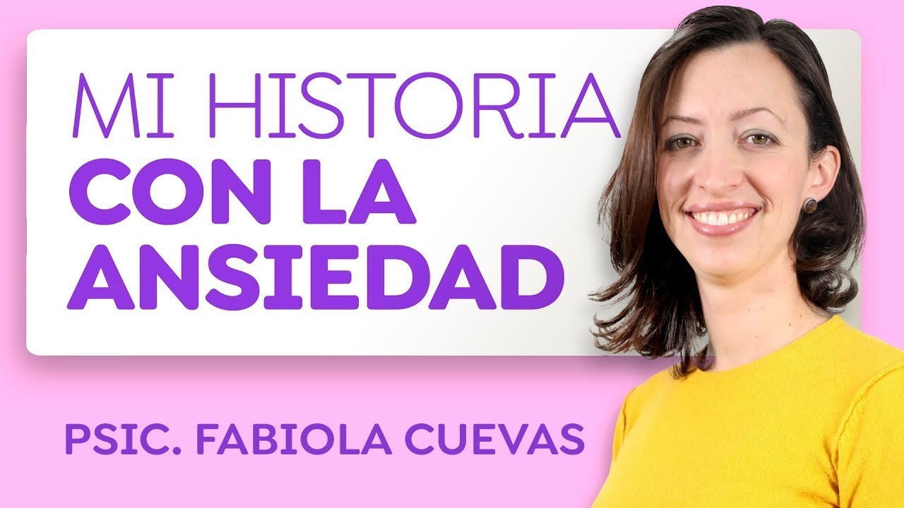 Mi testimonio con la ansiedad - Fabiola Cuevas