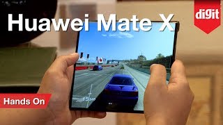 Huawei Mate X | Foldable 5G Phone | Hands On | Digit.in