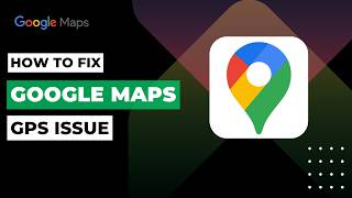 How to Fix Google Maps GPS Issues ! screenshot 3