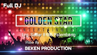 Full Dj Golden Star Entertainment Feat Beken Production, At Lrg. Sadar 8 Ulu Palembang