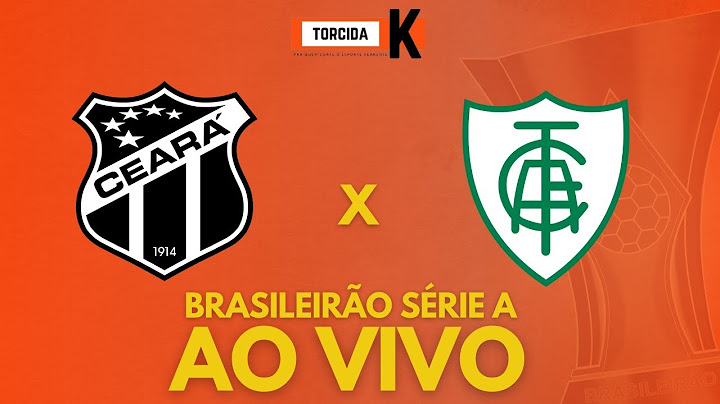 Ceará x América/MG | AO VIVO | Brasileirão Série A - 29ª rodada