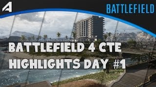 Battlefield 4 - Community Test Environment (CTE) Highlights Day #1