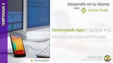 Tutorial Android | Cap. 42 | Introducción a ContentProvider