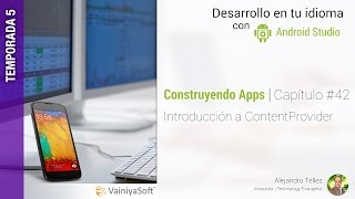 Tutorial Android | Cap. 42 | Introducción a ContentProvider