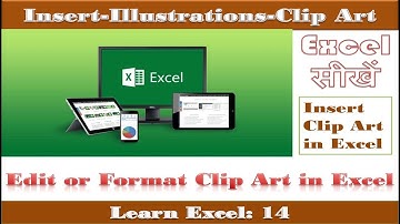 Excel 14: Insert and Edit or Format Clip Art in Excel