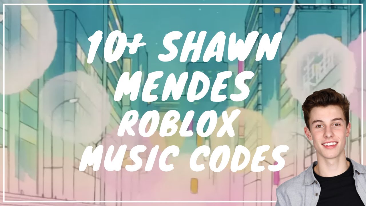 10 Shawn Mendes Roblox Music Codes Id S Youtube - roblox id for boombox all shawn medons songs how u get