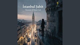 Dinle İstanbul ! (Poetic Remix) - Romans AI Music Lab