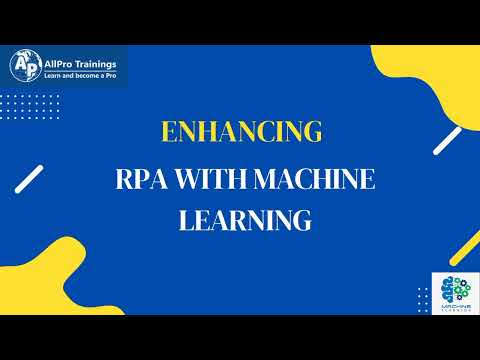Enhancing RPA with Machine Learning