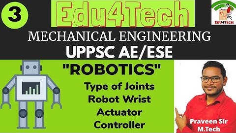 ROBOTICS II Lecture 3 II UPPSC AE II ESE II Praveen Sir