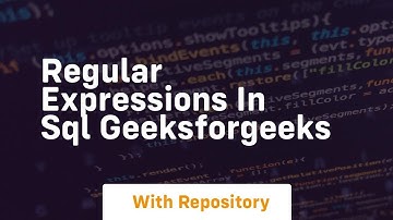 Regular Expressions in SQL GeeksforGeeks