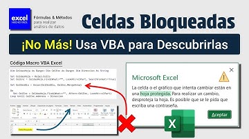 ¡NO Más Celdas Bloqueadas con esta Macro en Excel! Descúbrelas Fácil