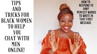 Tips And Tricks For Black Women To Help You Chat With Men Online