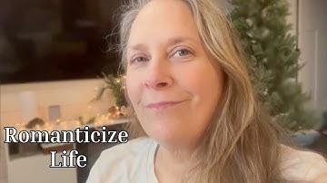 How I Romanticize My Life ✨ Finding Peace, Beauty & Joy in the Quiet