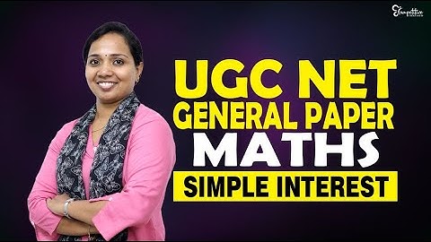 UGC  NET GENERAL PAPER |  MATHEMATICS  | SIMPLE INTEREST | NET EXAM 2023