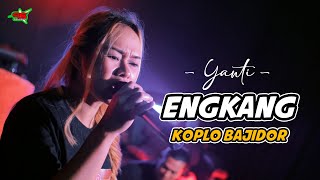 ENGKANG ( Neneng - Yana Kermit ) Koplo Bajidor | Yanti