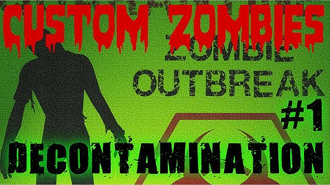 Call of Duty Custom Zombies: Decontamination (Hard Version) | Part 1