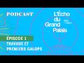 Épisode 1 : Travaux et premiers galops (1/5)