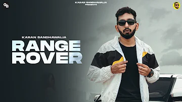 Range Rover : Karan Sandhawalia | Kru172 | Latest Punjabi Songs 2022 | New Punjabi Song 2022