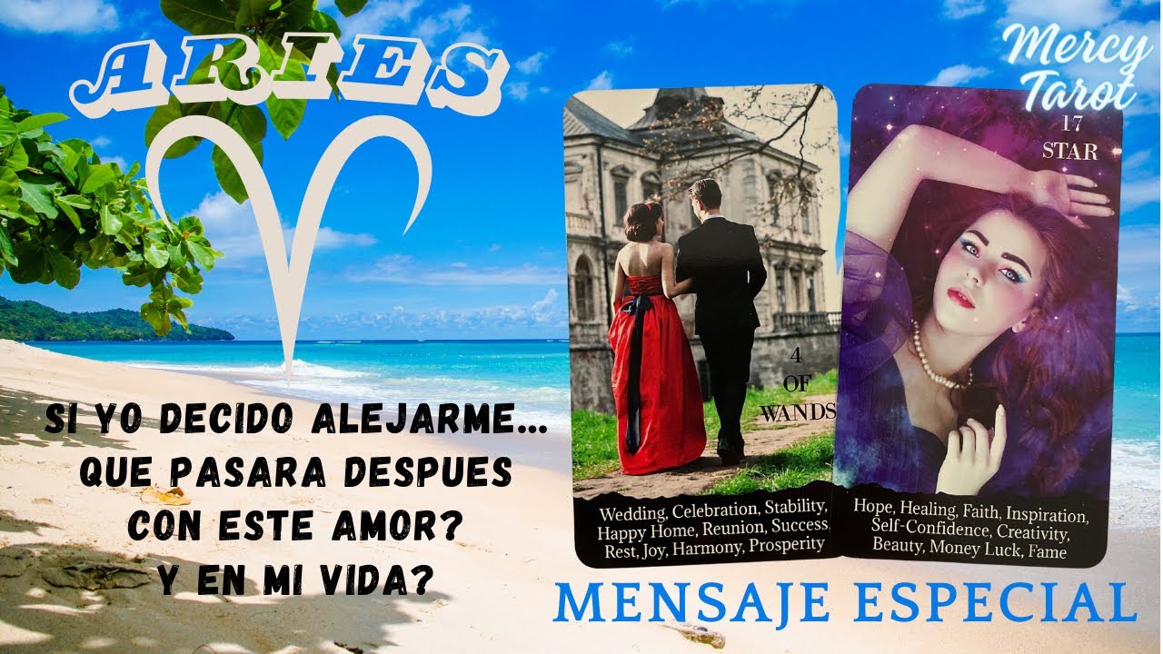 🎯Aries♈️SI TU DECIDES ALEJARTE, QUE PASARA DESPUÉS EN TU VIDA Y CON ...