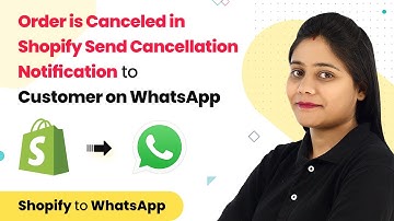 When Order is Canceled in Shopify Send Cancellation Notification to Customer on WhatsApp