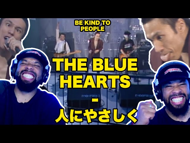 THE BLUE HEARTS - 人にやさしく (Be Kind to People) 【海外の反応