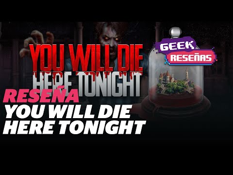 ¿Buen juego de survival horror? Reseña You Will Die Here Tonight