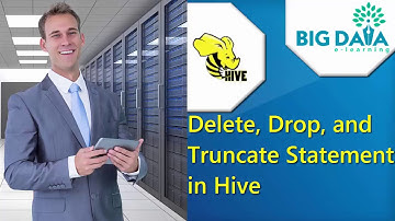 Delete, Drop, and Truncate Statements in Hive