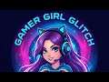 my girl gaming live