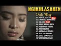 Ngikhlasaken cinta ora sempurna   lagu sedih dede risty  terbaru 2023  full album terbaru 2023