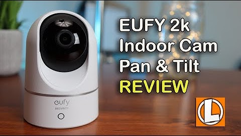 Eufy Indoor Camera 2K Pan & Tilt Review - Unboxing, Features, Setup, Settings, Video & Audio Quality