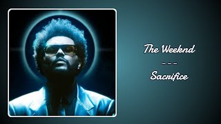 Sacrifice - The Weeknd | 8D AUDIO | USE HEADPHONES 🎧