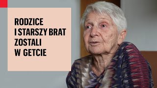 Rodzice i starszy brat zostali w getcie | Barbara Krajewska